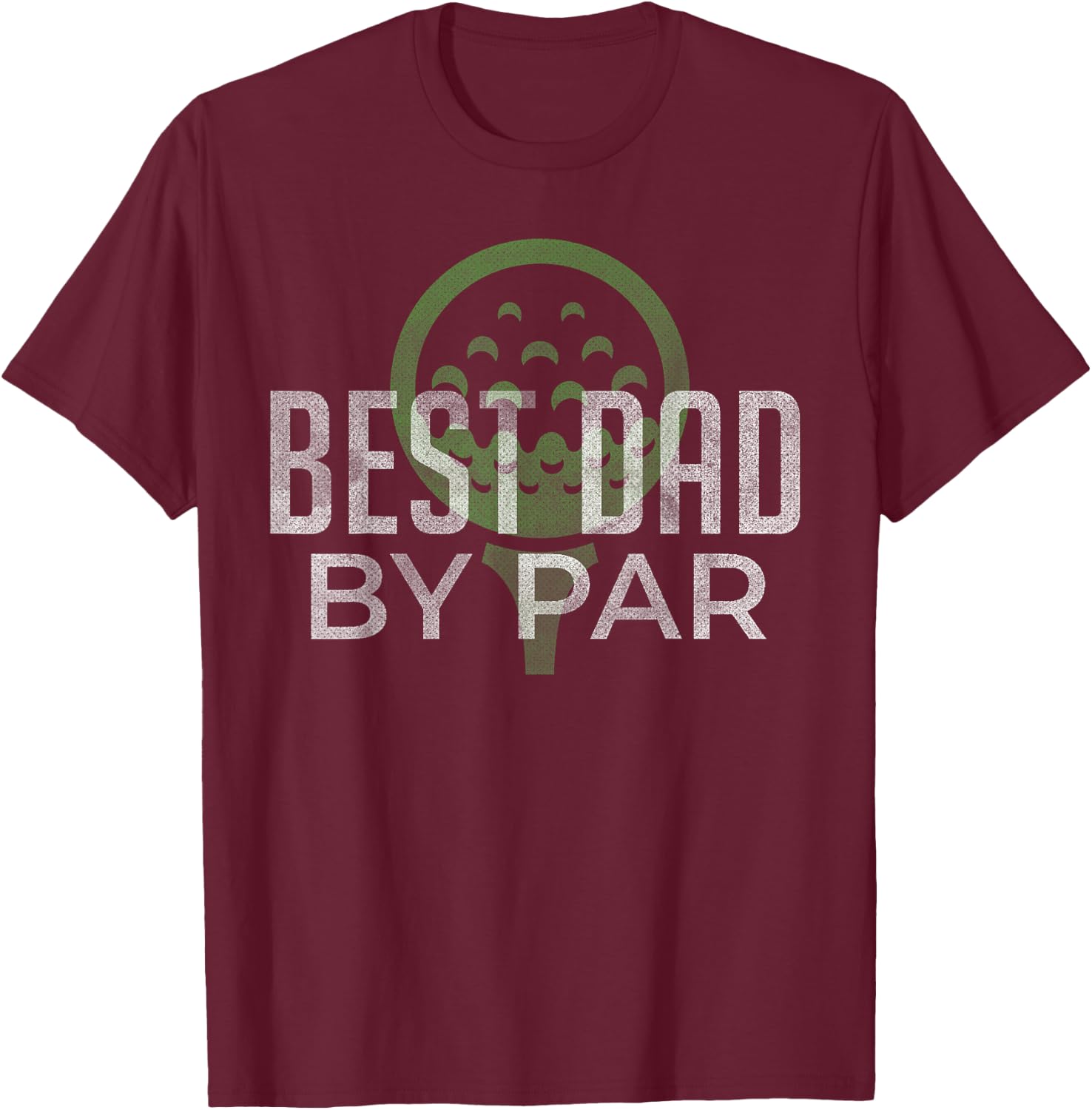 Best Dad by Par Father's Day Golf Lover Gift Papa Golfer T-Shirt - T-Shirt | Maroon