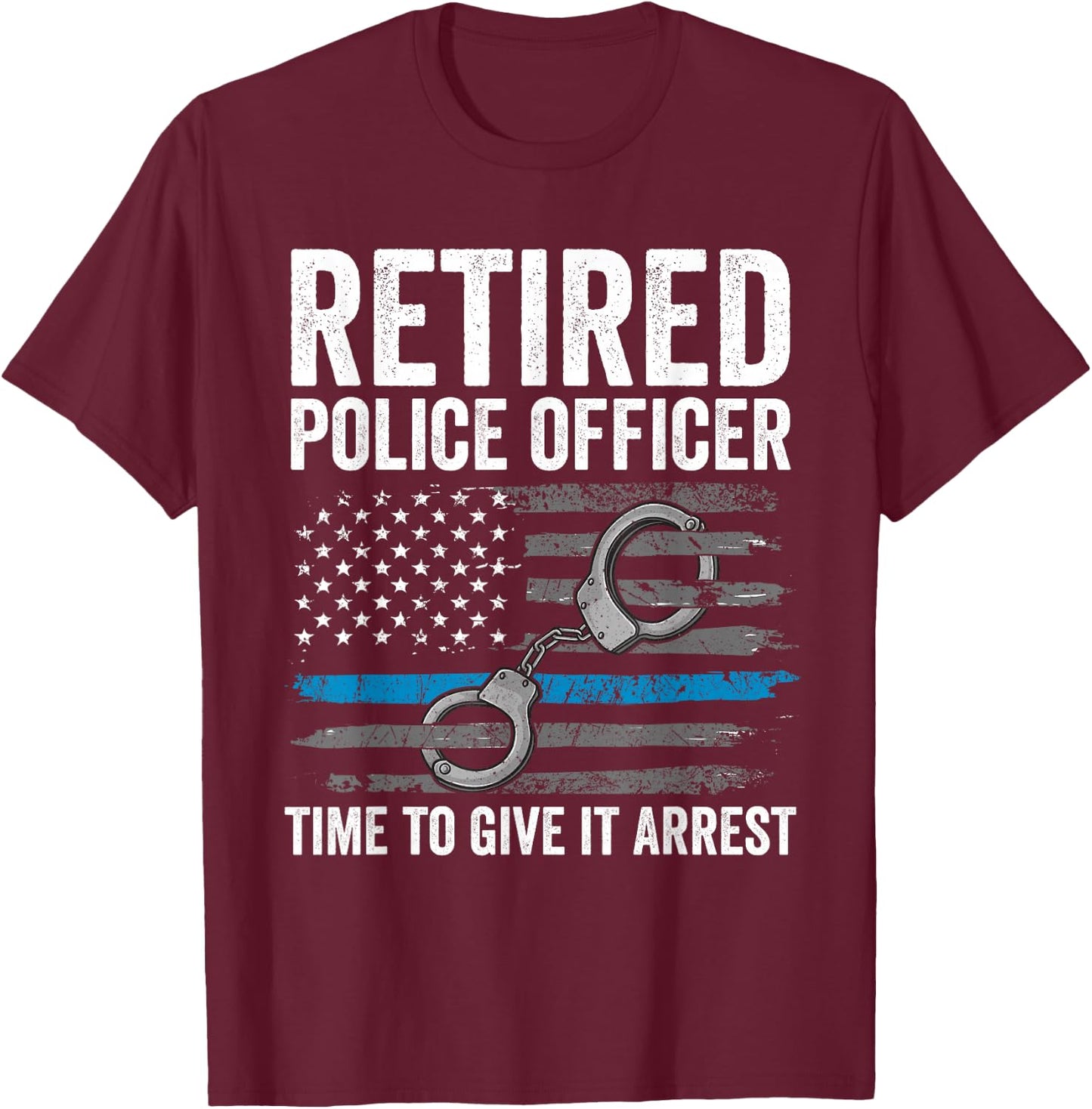 Retired Police Officer Shirt Blue Thin Line Flag Retirement T-Shirt - T-Shirt | Maroon