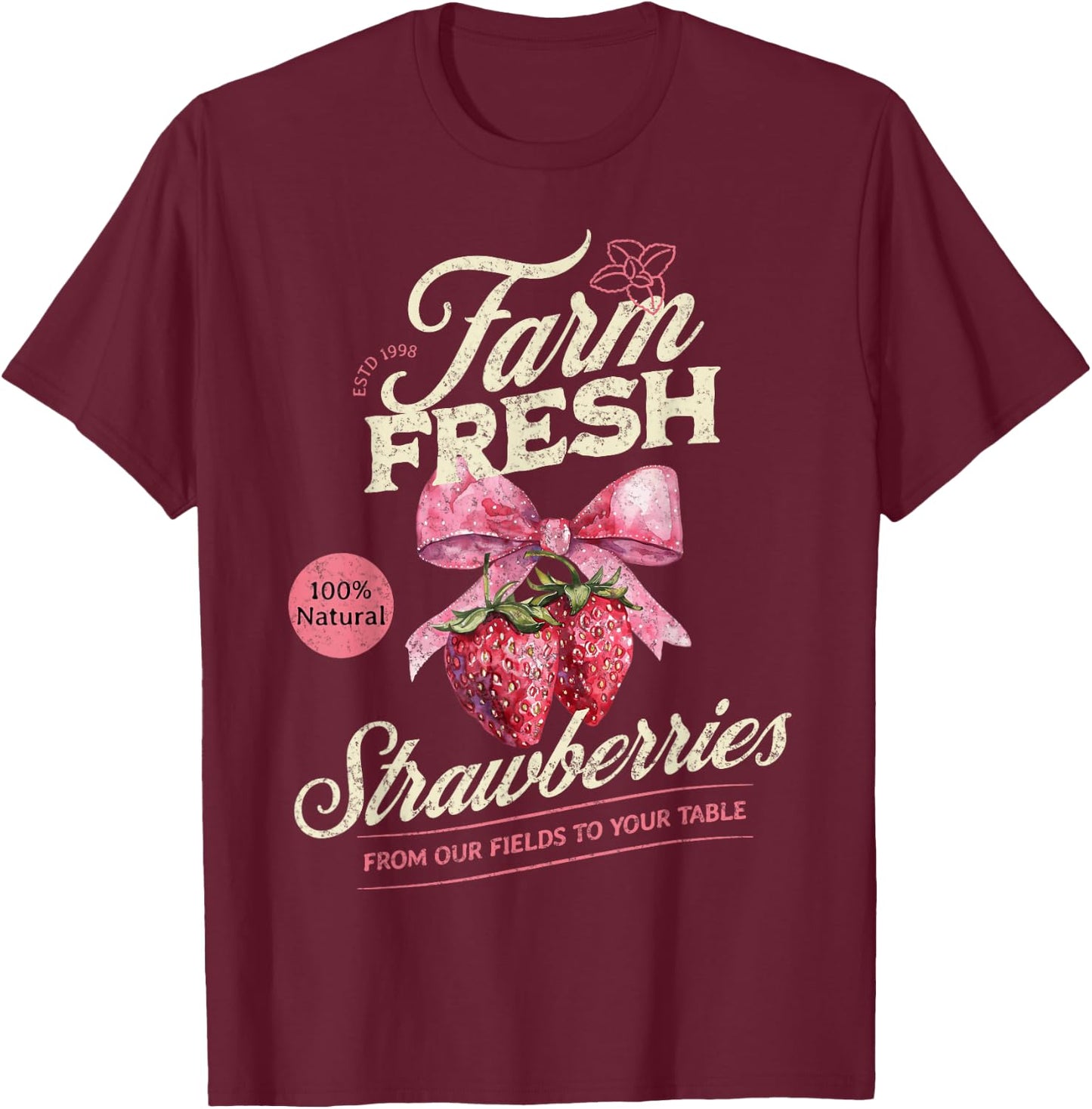 Farm Fresh Organic Strawberries Farmer's Market Homegrown T-Shirt - T-Shirt | Maroon