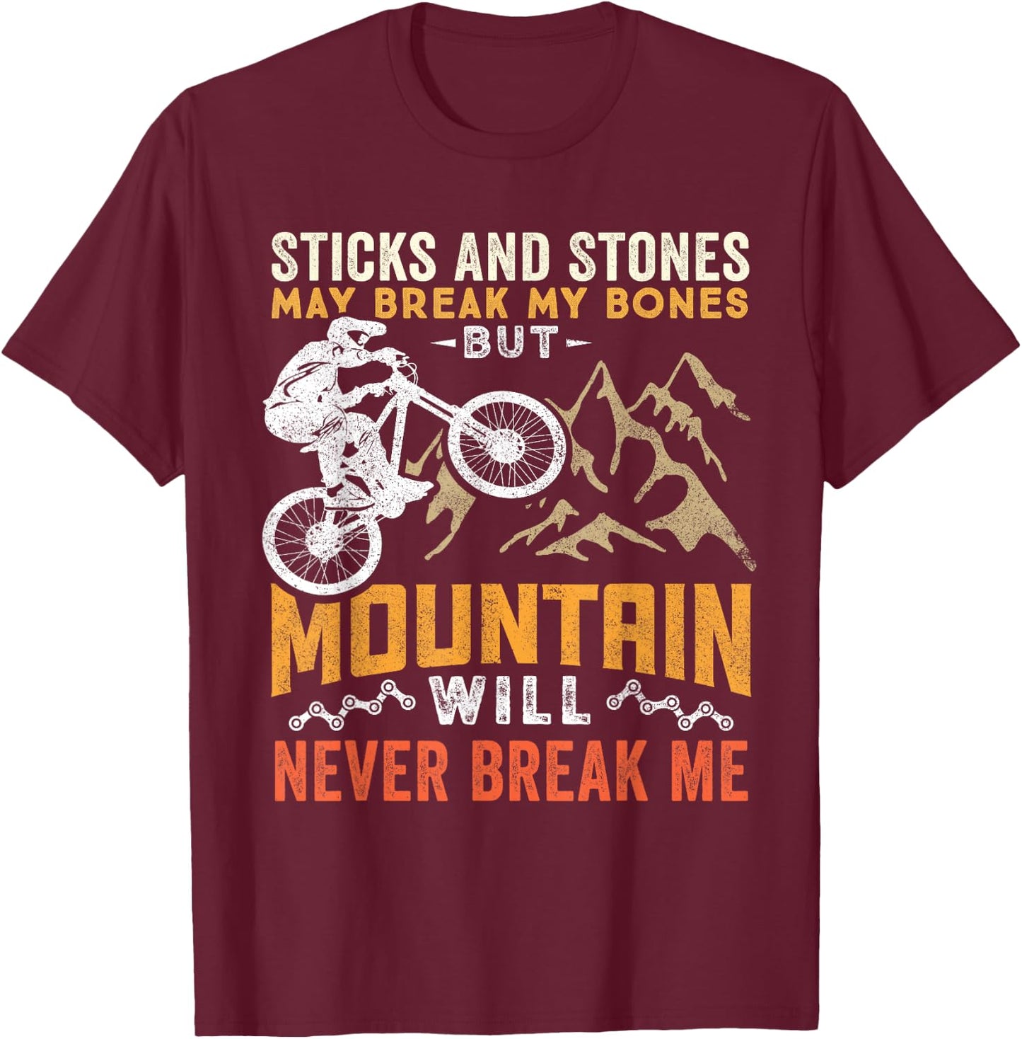 MTB Downhill Biking Mountain Will Never Break Me T-Shirt - T-Shirt | Maroon