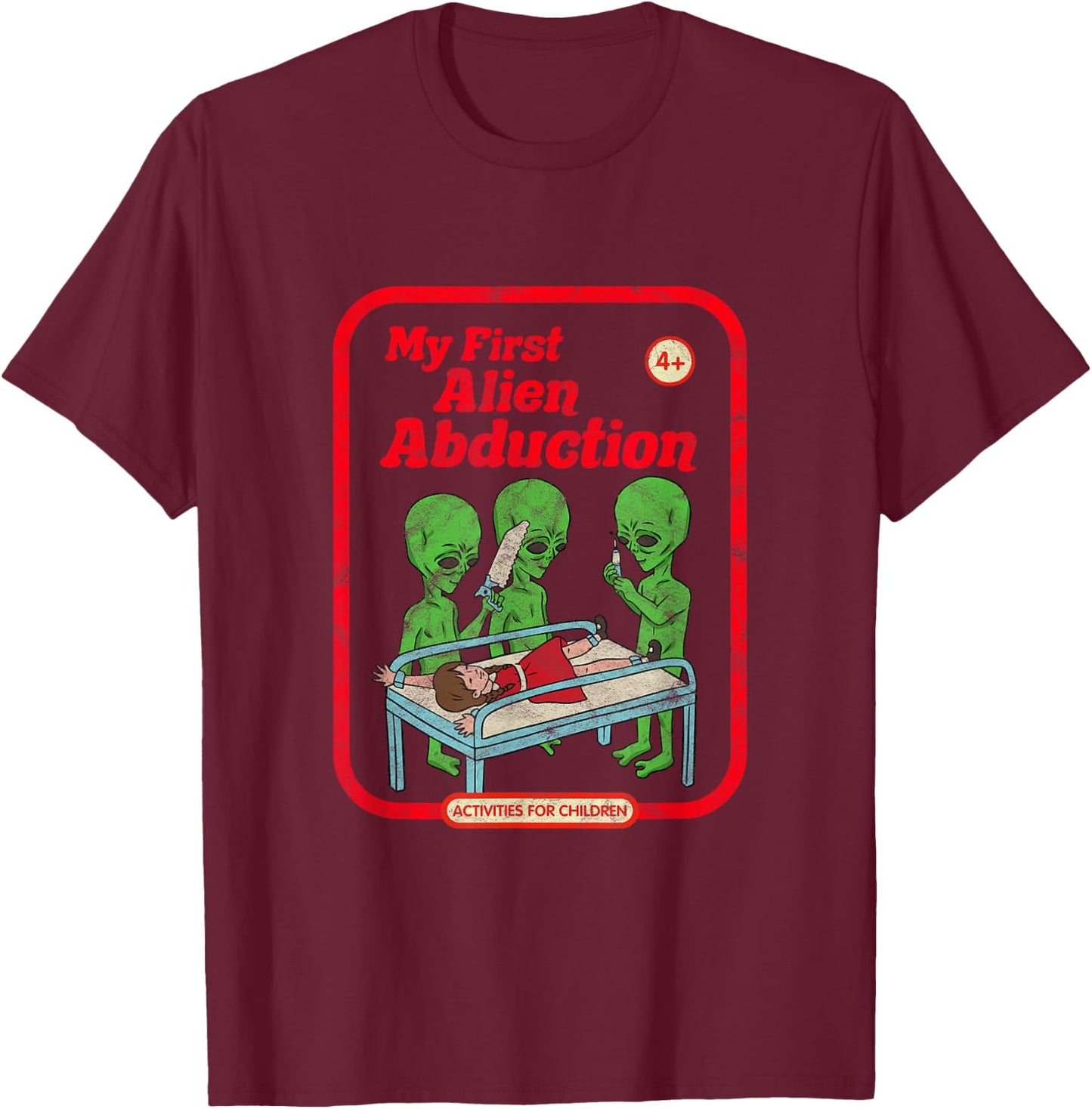 My First Alien Abduction Vintage Childgame Horror Goth Punk T-Shirt - T-Shirt | Maroon