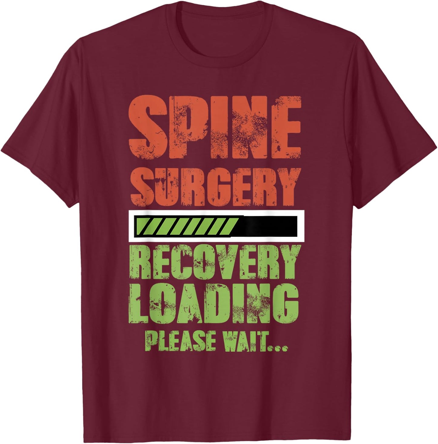 Spinal Fusion Back Spine Surgery Lumbar Recovery Gift T-Shirt - T-Shirt | Maroon