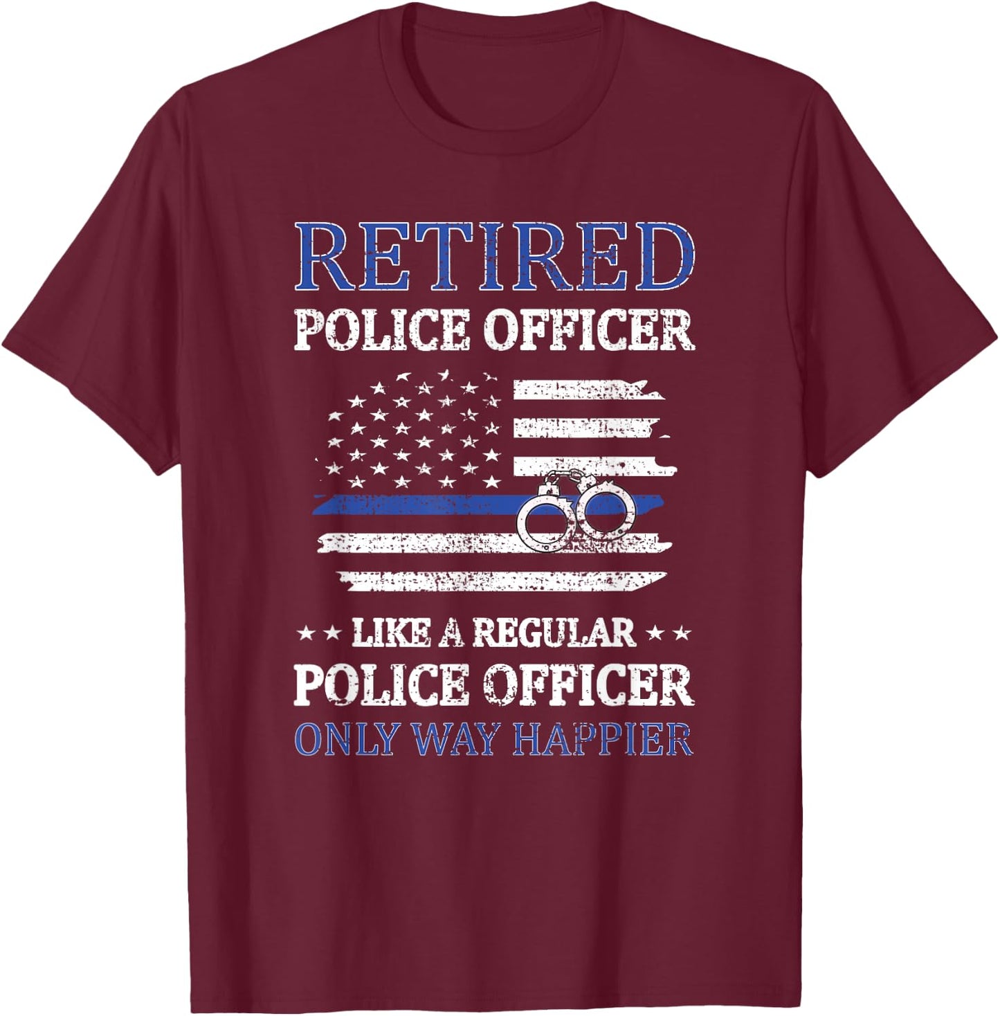 Retired Police Officer Policeman Blue Line Flag Cop T-Shirt - T-Shirt | Maroon