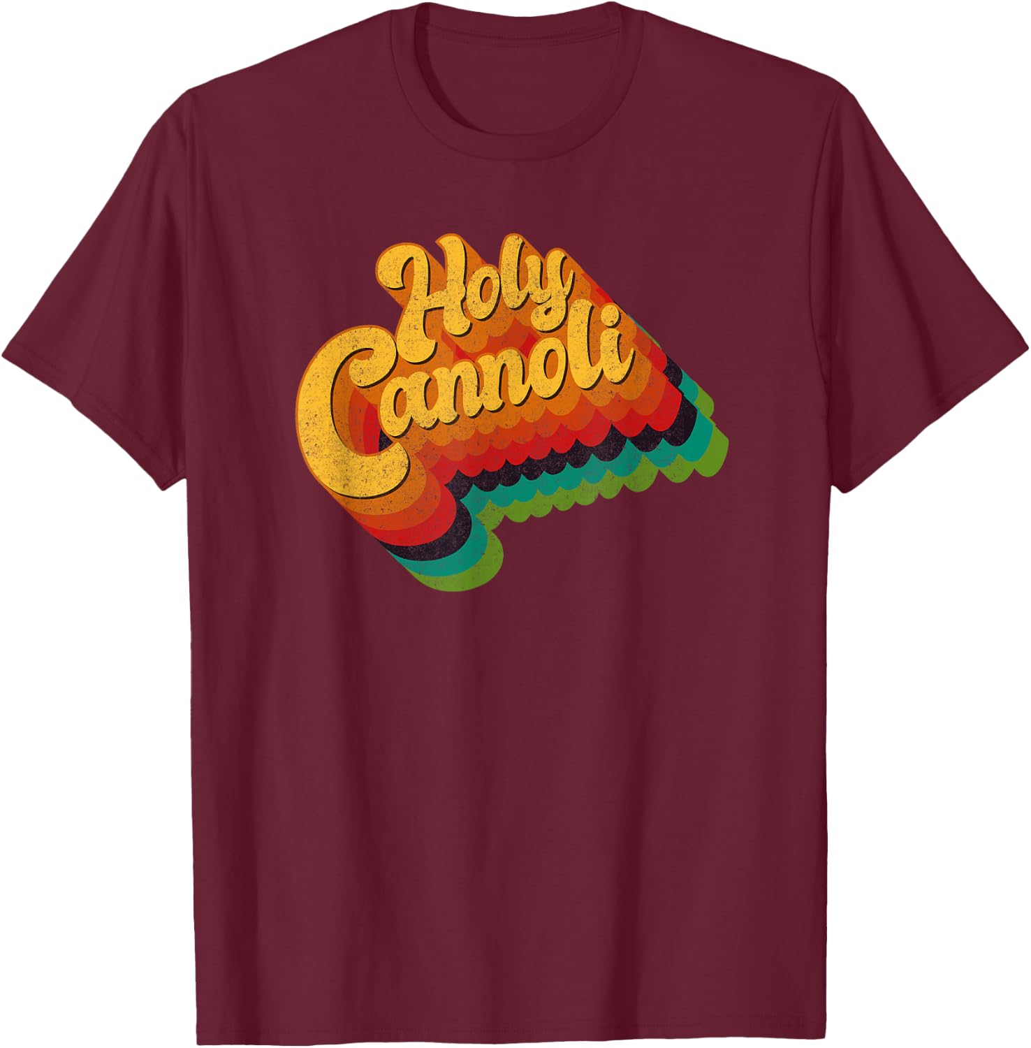 Holy Cannoli Foodie, Food Cooking Baking, Eating, Fast food T-Shirt - T-Shirt | Maroon