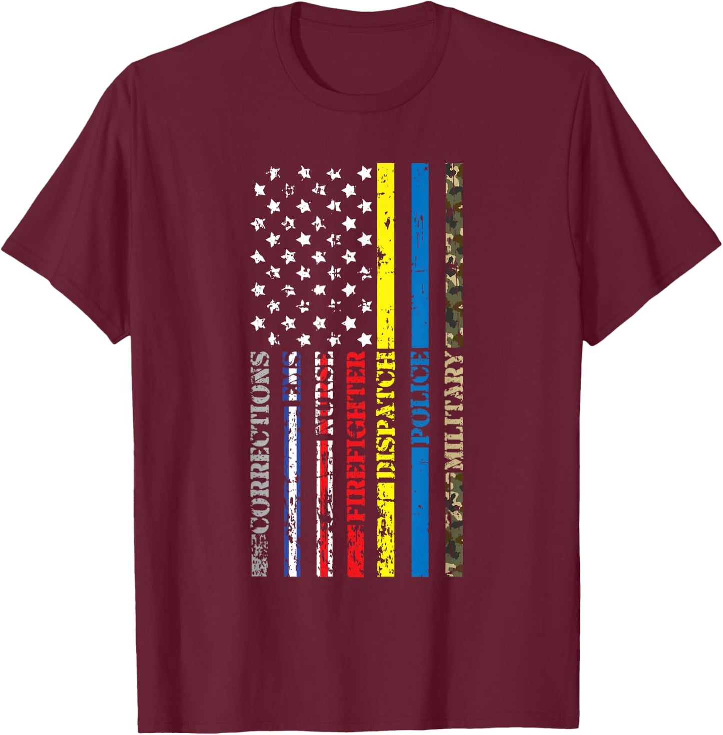 Corrections Dispatch Ems Nurse Firefighter Police Veteran T-Shirt - T-Shirt | Maroon