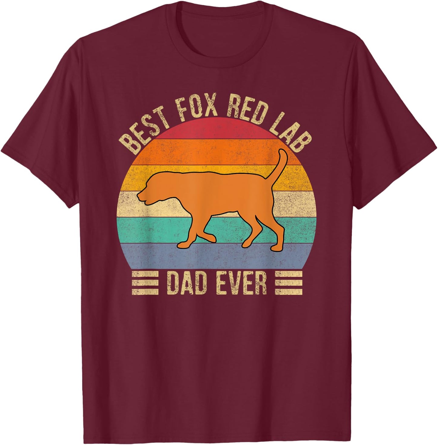 Best Fox Red Lab Dad Ever Labrador Retriever Vintage Retro T-Shirt - T-Shirt | Maroon
