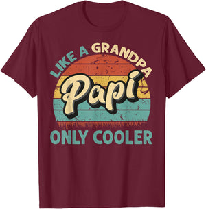 Papi Like A Grandpa Only Cooler Vintage Dad Fathers Day T-Shirt - T-Shirt | Maroon