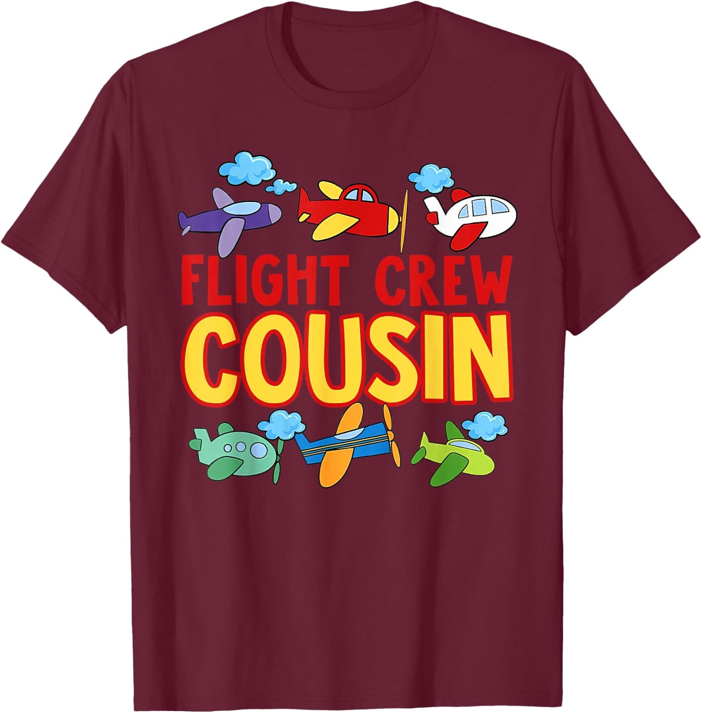 Flight Crew Cousin Airplane Shirt Cousin of The Birthday Boy T-Shirt - T-Shirt | Maroon