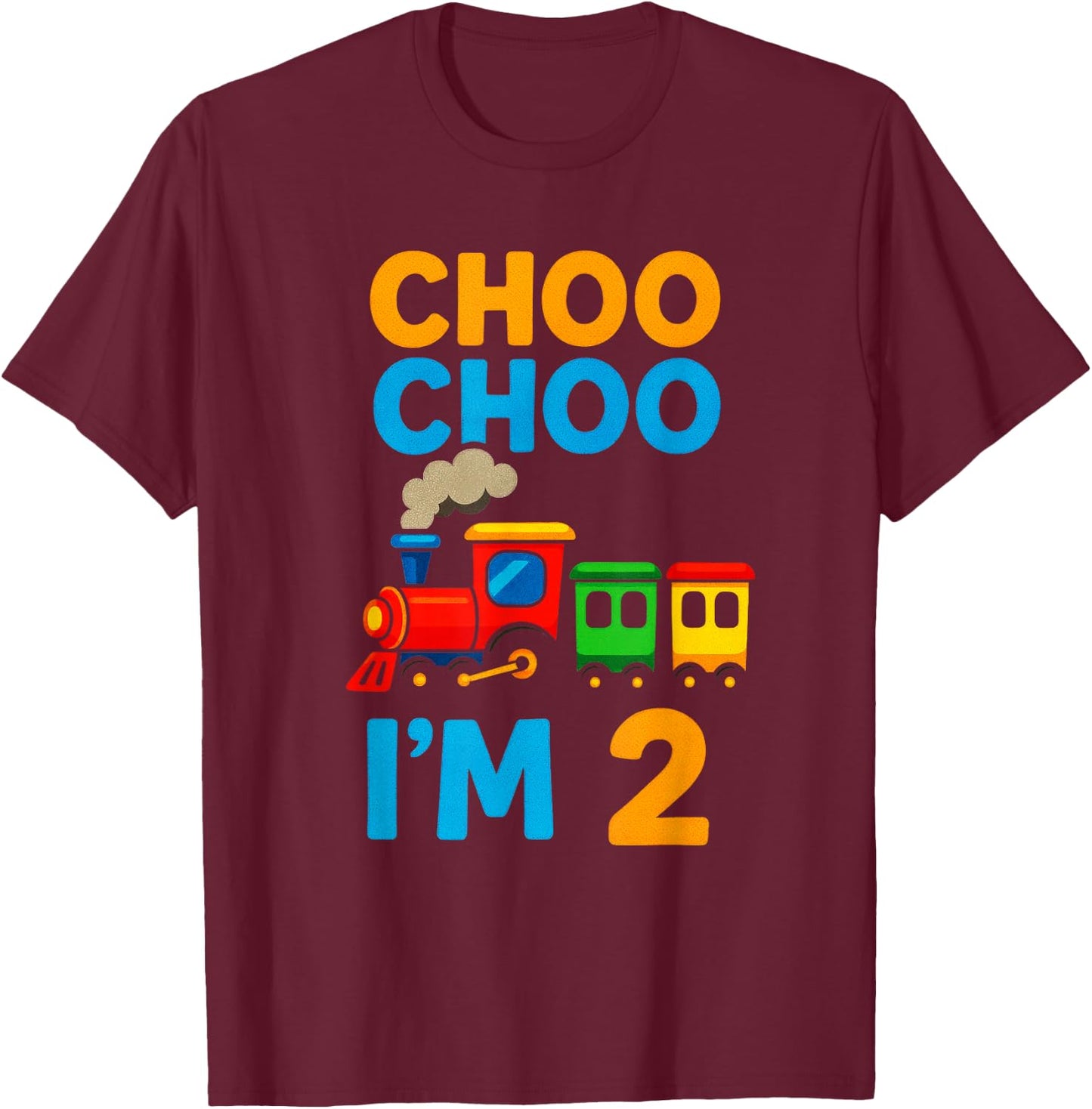 Choo Choo I'm 2 - Train Birthday T-Shirt - T-Shirt | Maroon