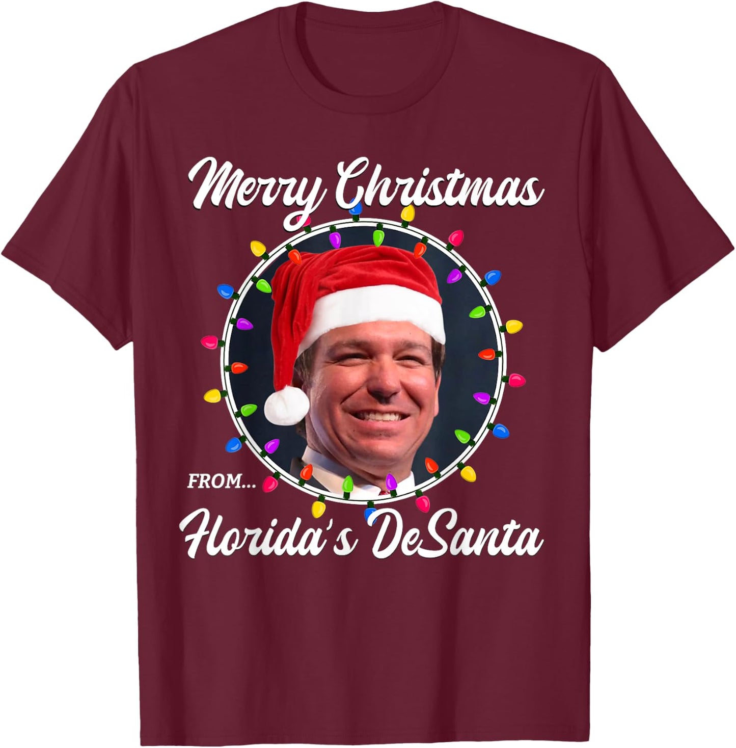 Ron DeSantis Ron DeSanta Merry Christmas Florida Vacation T-Shirt - T-Shirt | Maroon