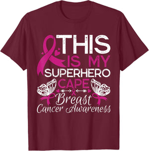 Breast Cancer Awareness This Is My Superhero Cape T-Shirt - T-Shirt | Maroon