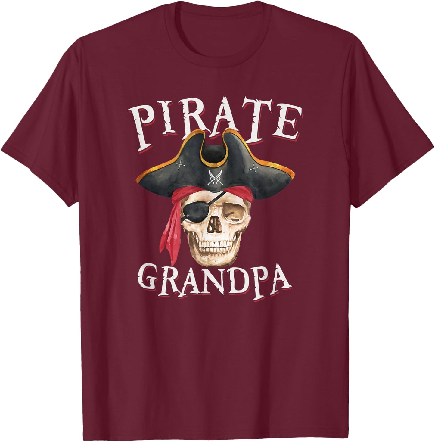 Pirate Grandpa Halloween Skull Pirate Hat T-Shirt - T-Shirt | Maroon