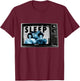 Quotes from Our Favorite 1980's Movies Sleep They Live T-Shirt - T-Shirt | Maroon