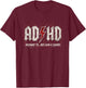 Funny AD HD Highway to Hey Look A Squirrel T-Shirt - T-Shirt | Maroon