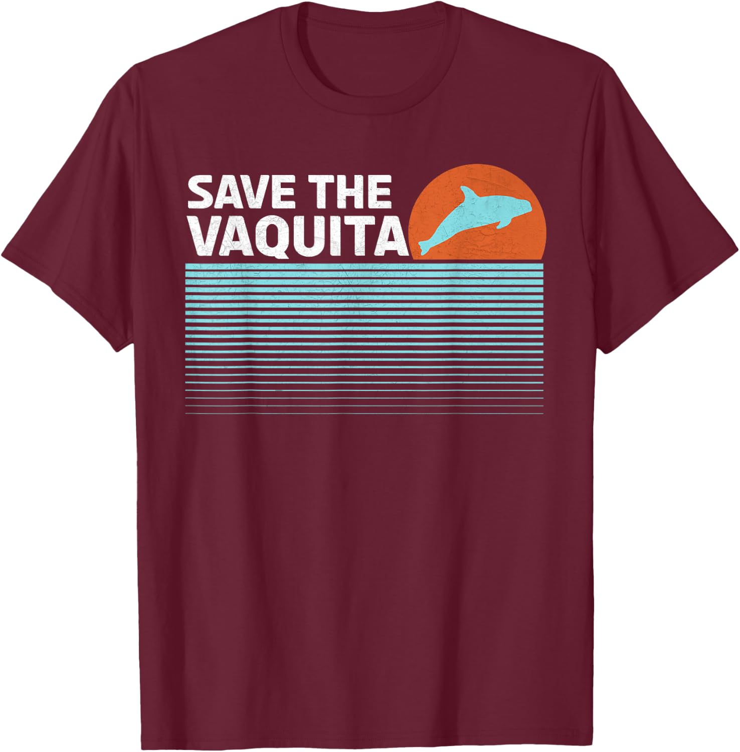 Save The Vaquita T-Shirt - T-Shirt | Maroon