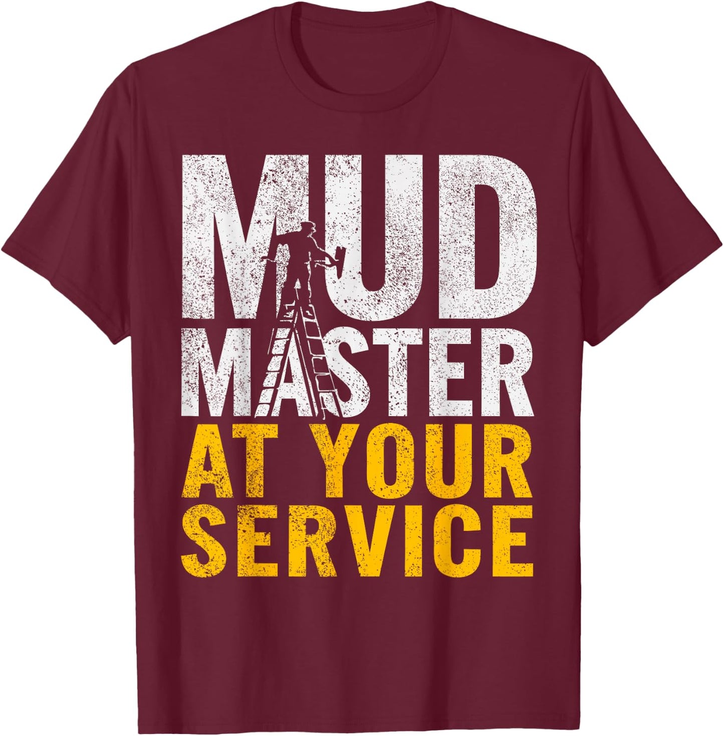 Drywaller Crew I Mud Master I Drywall Finisher T-Shirt - T-Shirt | Maroon