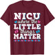 Little things matter - Neonatal intensive care - NICU Nurse T-Shirt - T-Shirt | Maroon