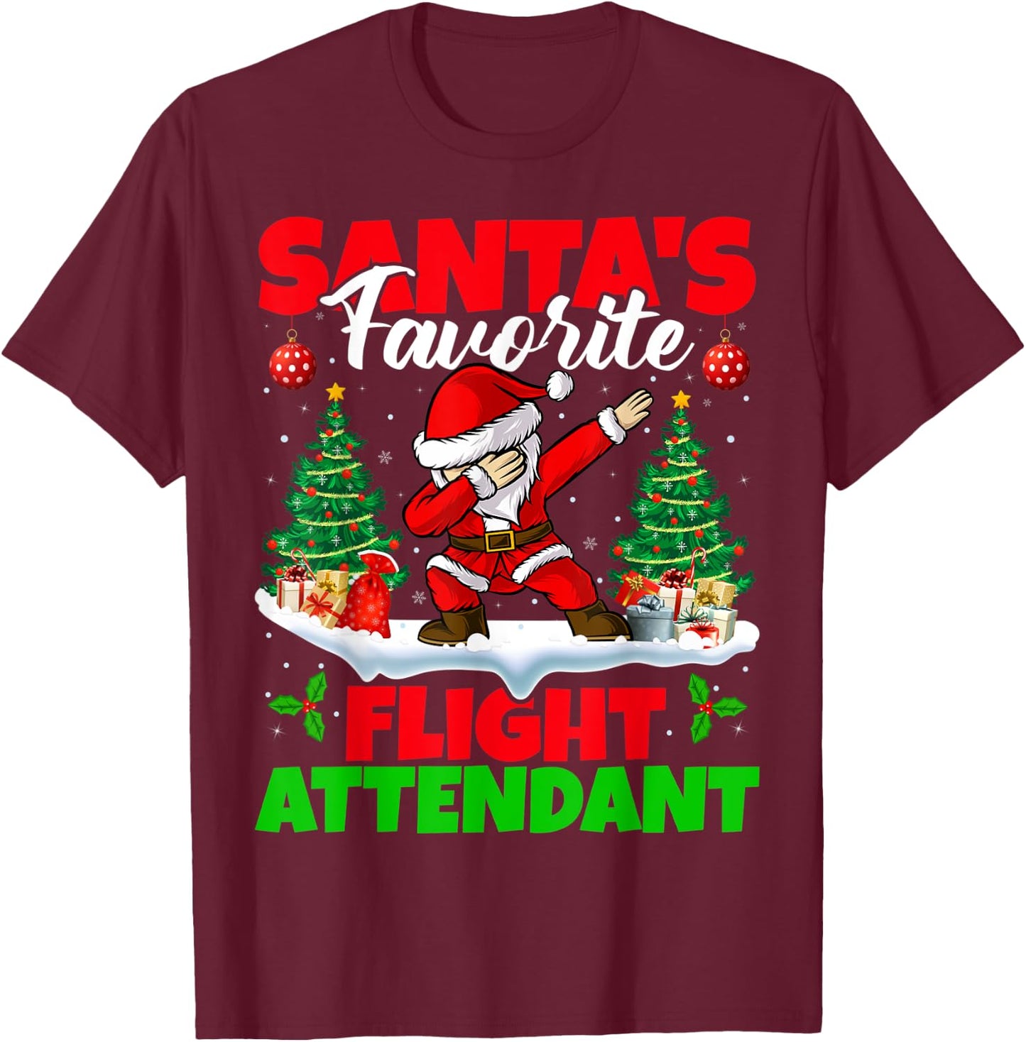 Xmas Dabbing Santa's Favorite Flight Attendant Christmas T-Shirt - T-Shirt | Maroon