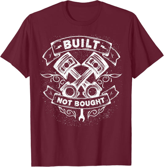 Built Not Bought Mechanic Pistons Custom Vintage T-Shirt - T-Shirt | Maroon