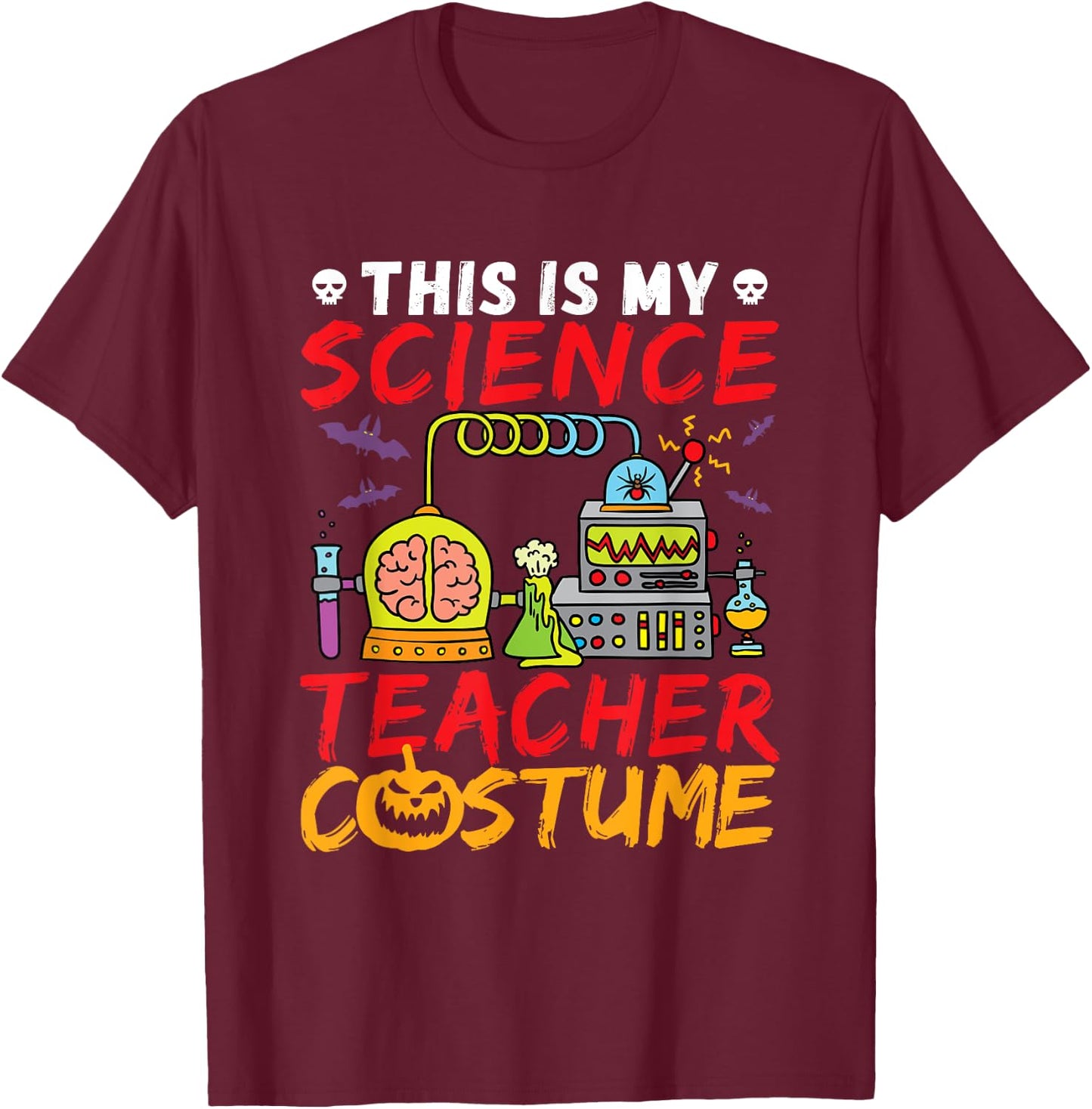 Science Teacher Costume Halloween Mad Scientist T-Shirt - T-Shirt | Maroon