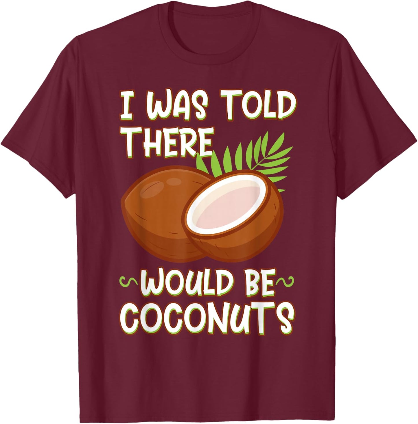 Coconut Vegan Food Fruit Palm Tree Gardener Farmer T-Shirt - T-Shirt | Maroon