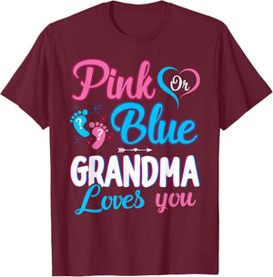 Pink Or Blue Grandma Loves You Gender Reveal Baby Shower T-Shirt - T-Shirt | Maroon