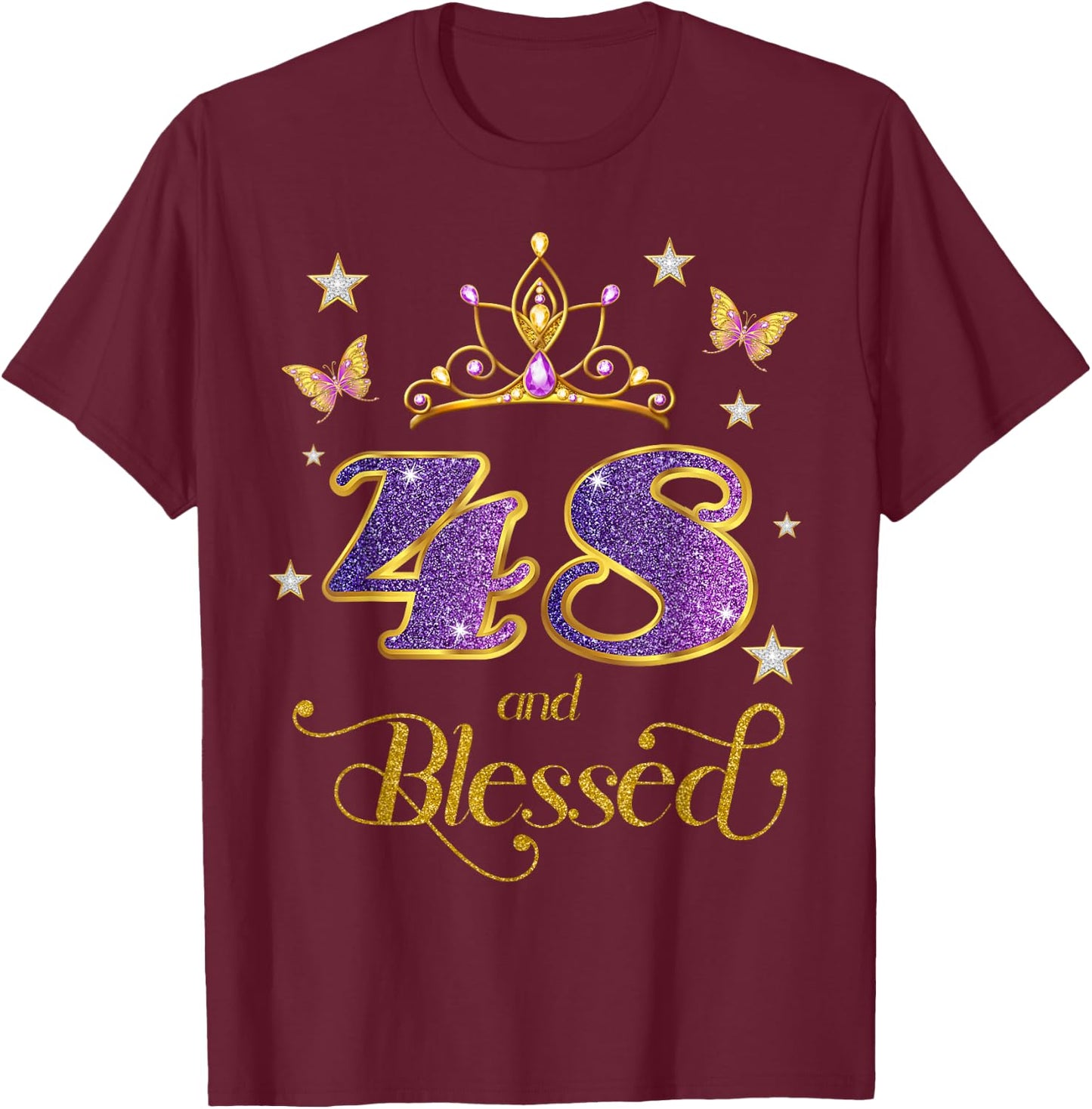 48 and Blessed 48 Years Old Birthday 48th Birthday T-Shirt - T-Shirt | Maroon