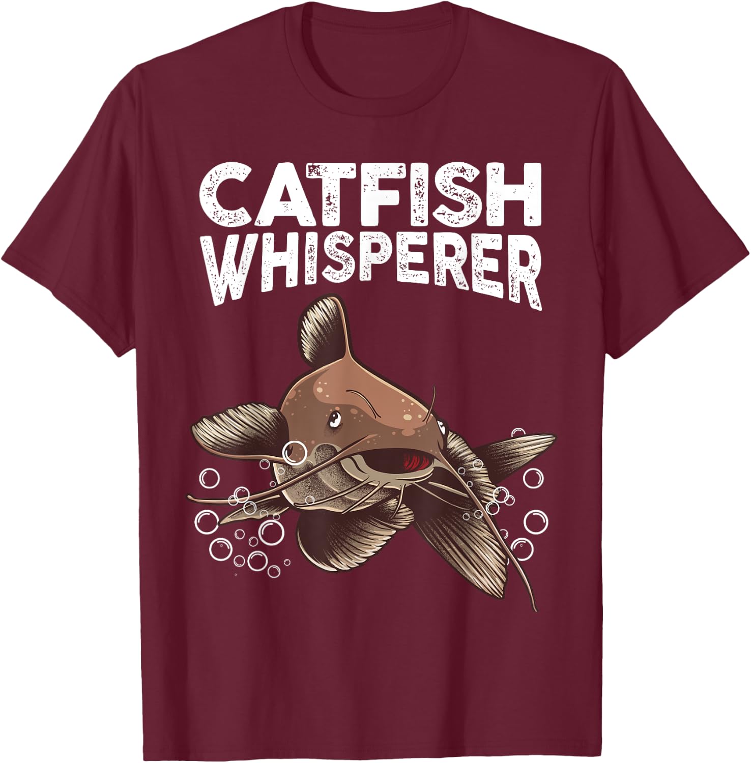 Funny Catfishing Design Men Women Catfish Hunter Whisperer T-Shirt - T-Shirt | Maroon