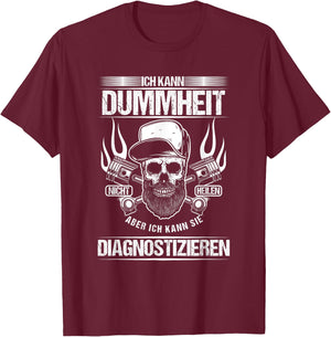 Car Mechanic Stupidity Diagnostic Workshop Gift T-Shirt - T-Shirt | Maroon