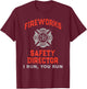 FIREWORKS SAFETY DIRECTOR I Run You Just Here for Snacks T-Shirt - T-Shirt | Maroon