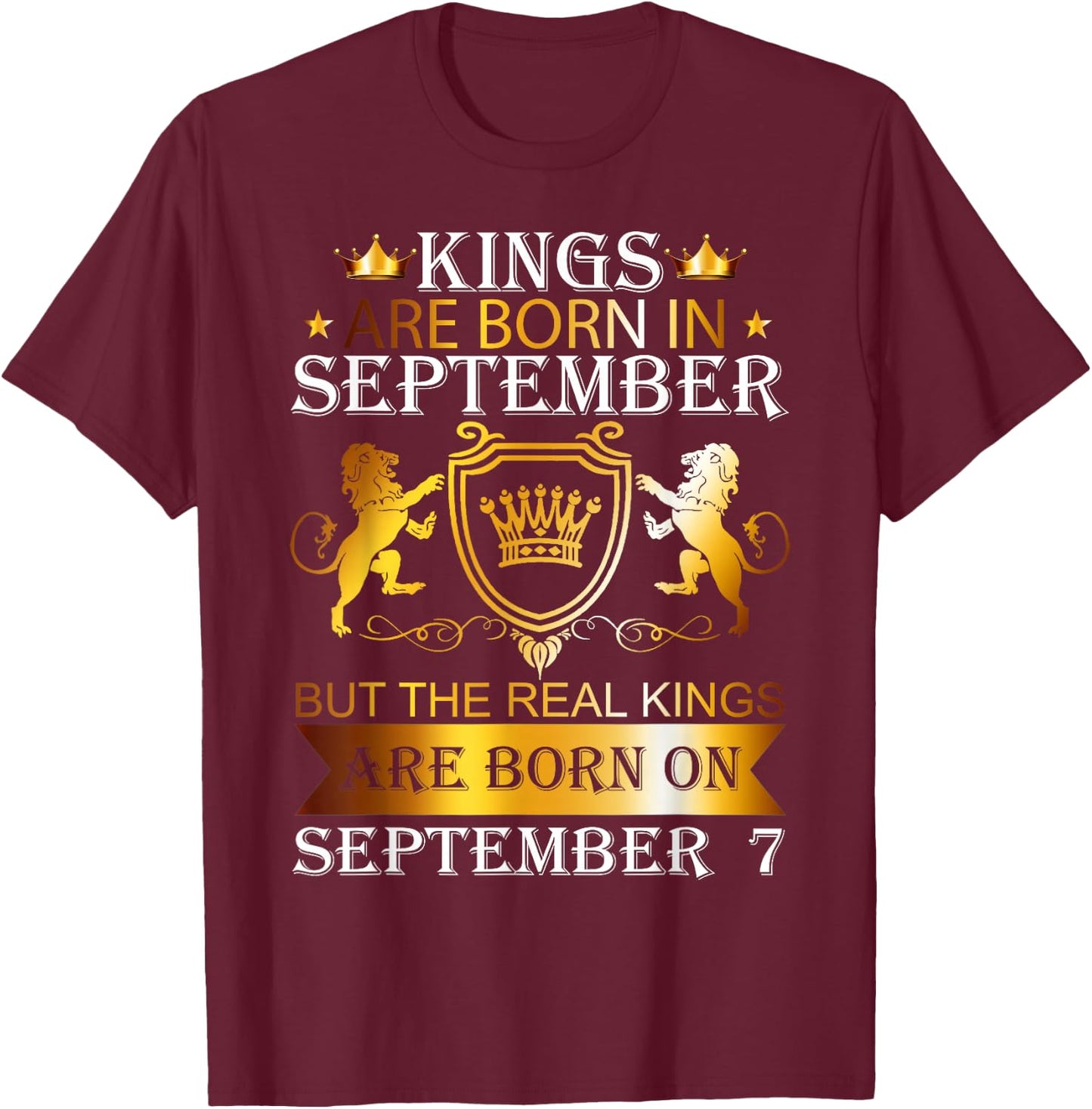 Kings Are Born On September 7th Birthday Bday Boys Kids T-Shirt - T-Shirt | Maroon