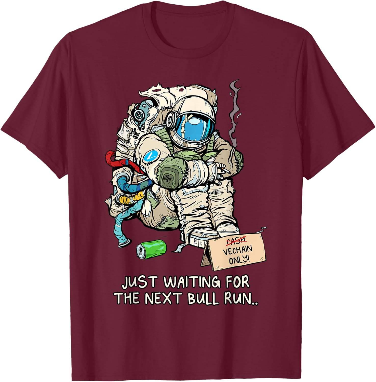 Cryptocurrency Talk - Broke Astronaut Hodling Vechain T-Shirt - T-Shirt | Maroon