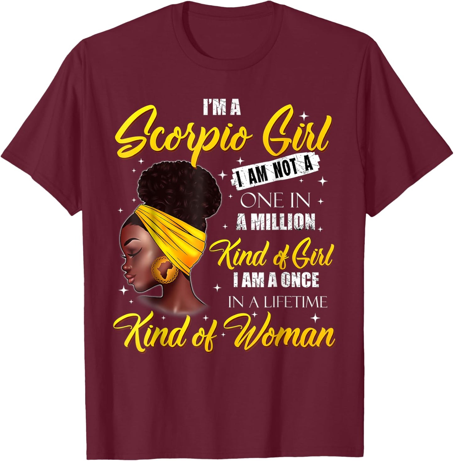 Scorpio Girl Women Black Queen October November Birthday T-Shirt - T-Shirt | Maroon