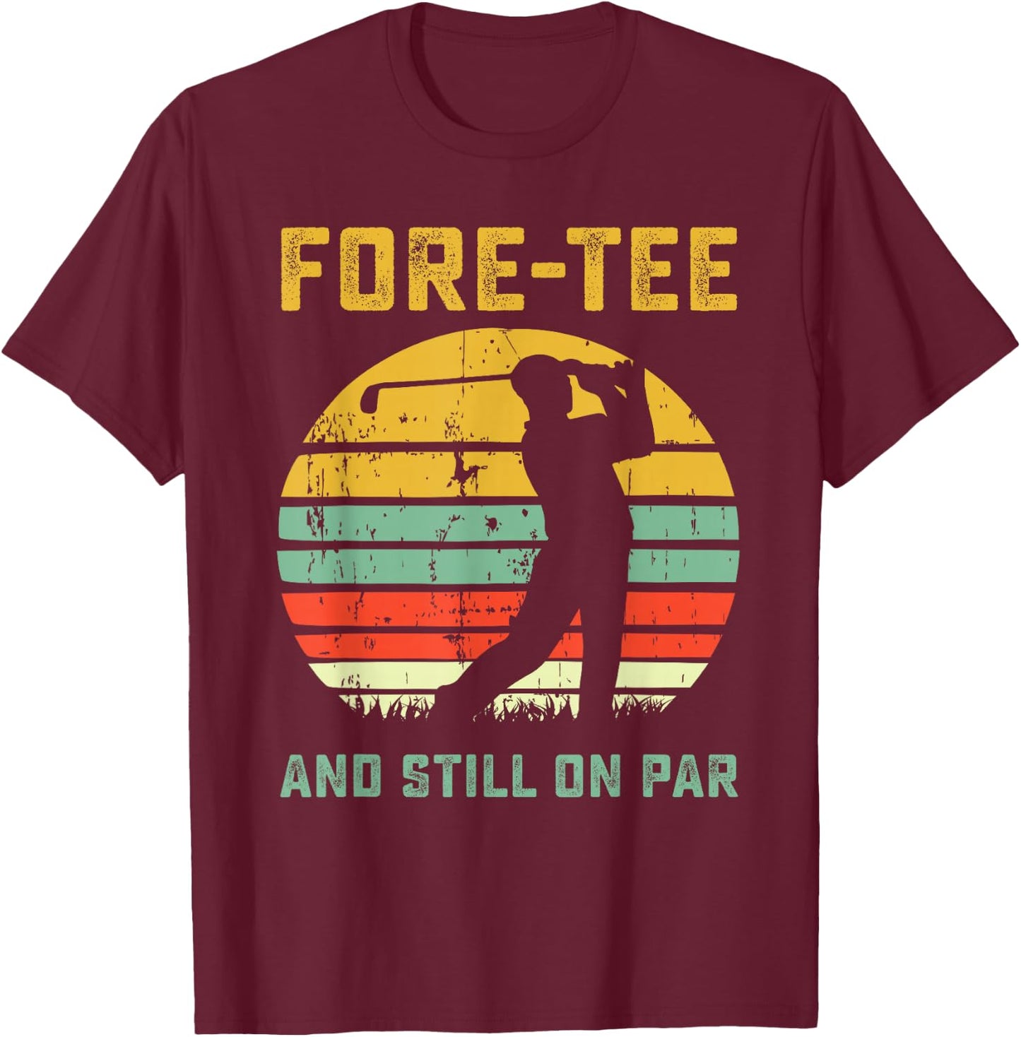 Funny 40th Birthday Golf Pun Golfing 40 Year Old Golfer T-Shirt - T-Shirt | Maroon