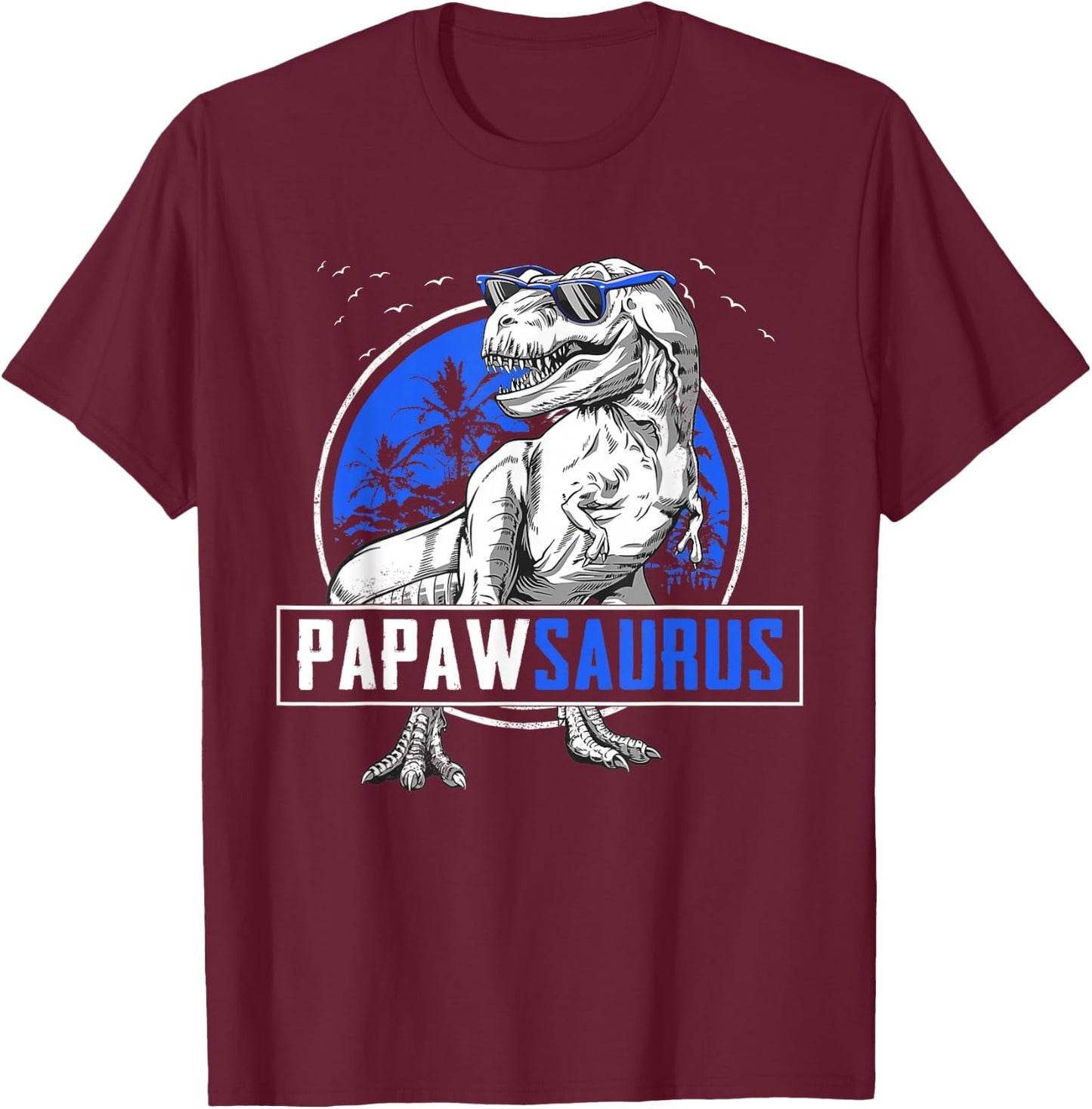 Papawsaurus T-Rex Papaw Saurus Dinosaur Family Matching T-Shirt - T-Shirt | Maroon