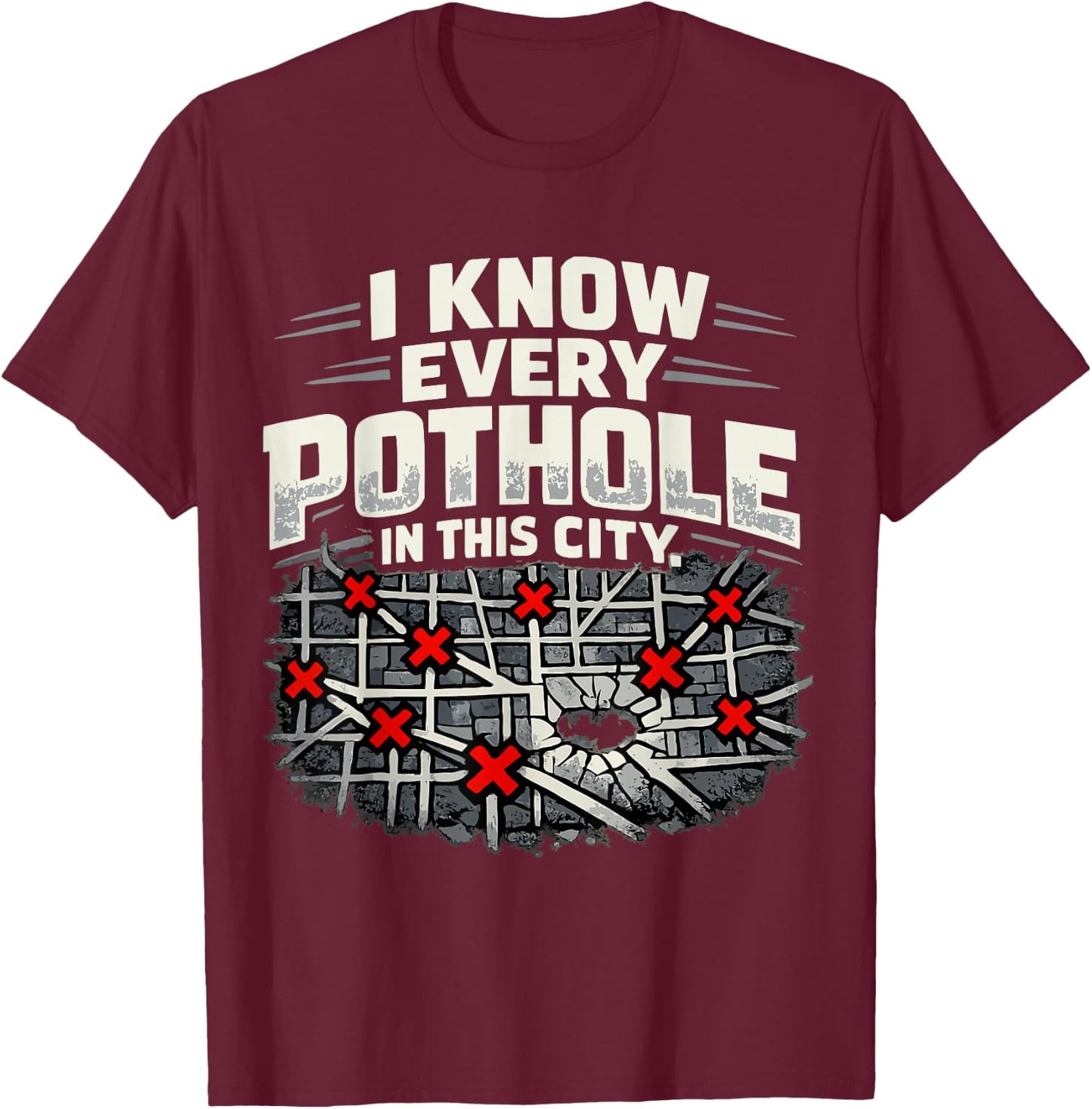 I Know Every Pothole Ambulance Driver Humor T-Shirt - T-Shirt | Maroon