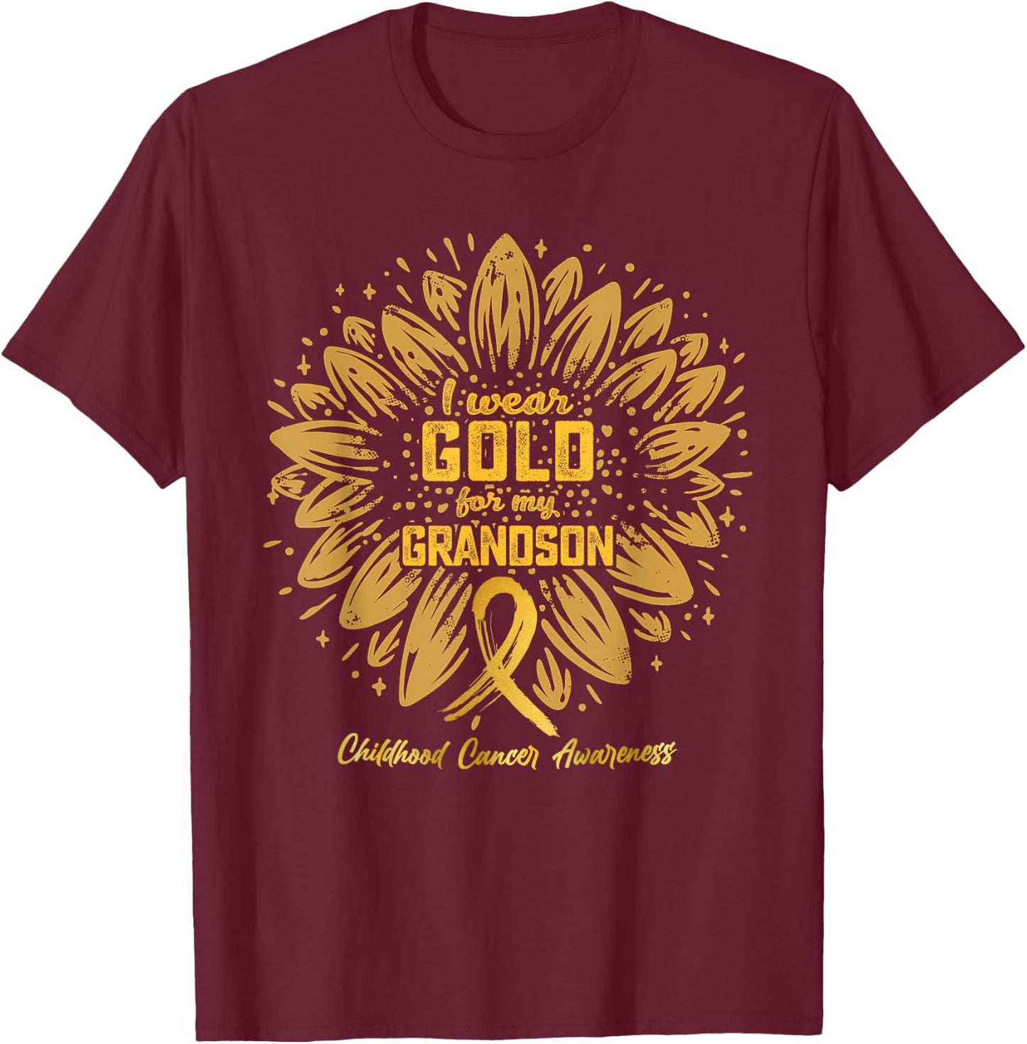 I Wear Gold For My Grandson Gold Sunflower Childhood Cancer T-Shirt - T-Shirt | Maroon