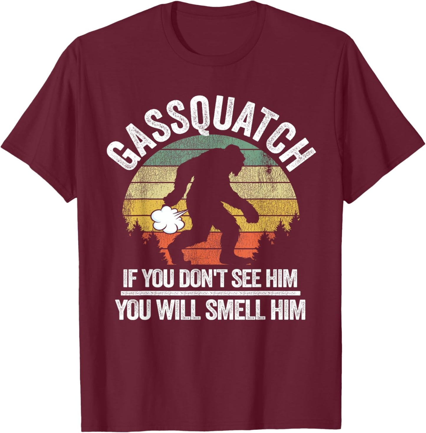 Vintage Sasquatch Believer & Retro Bigfoot Gifts Gassquatch Bigfoot Farting Outdoor Fart Funny Sasquatch T-Shirt - T-Shirt | Maroon