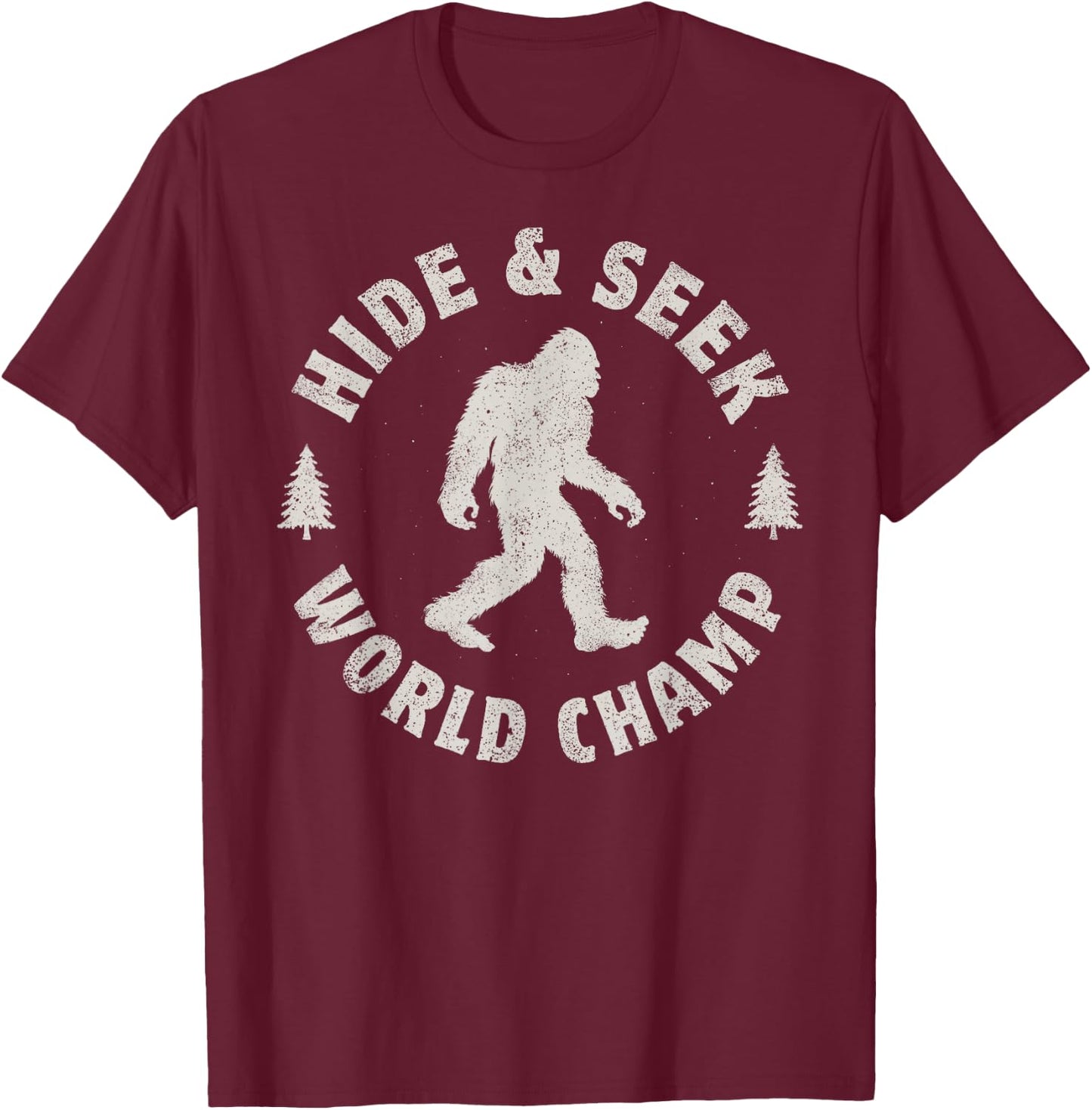 Bigfoot Hide And Seek World Champion Sasquatch Retro Vintage T-Shirt - T-Shirt | Maroon