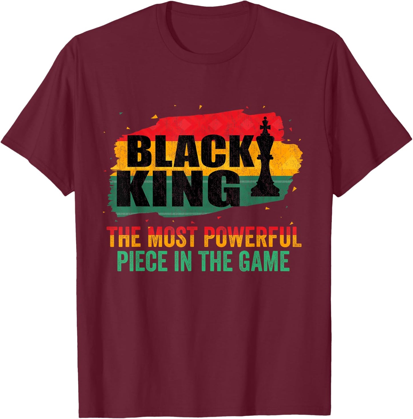 Black King The Most Powerful Piece In The Game T-Shirt - T-Shirt | Maroon
