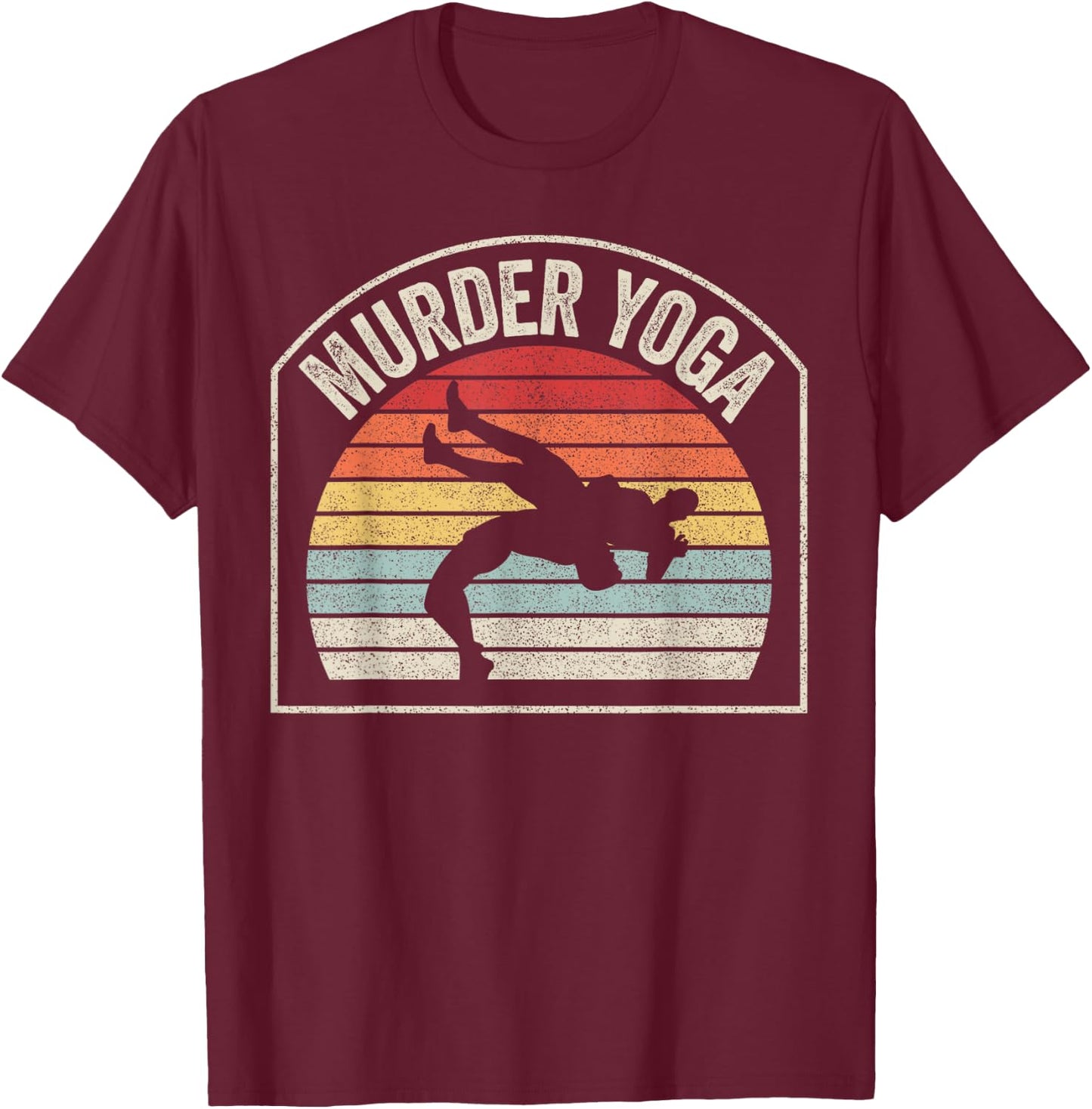 Retro Vintage Wrestling Murder Yoga T-Shirt - T-Shirt | Maroon