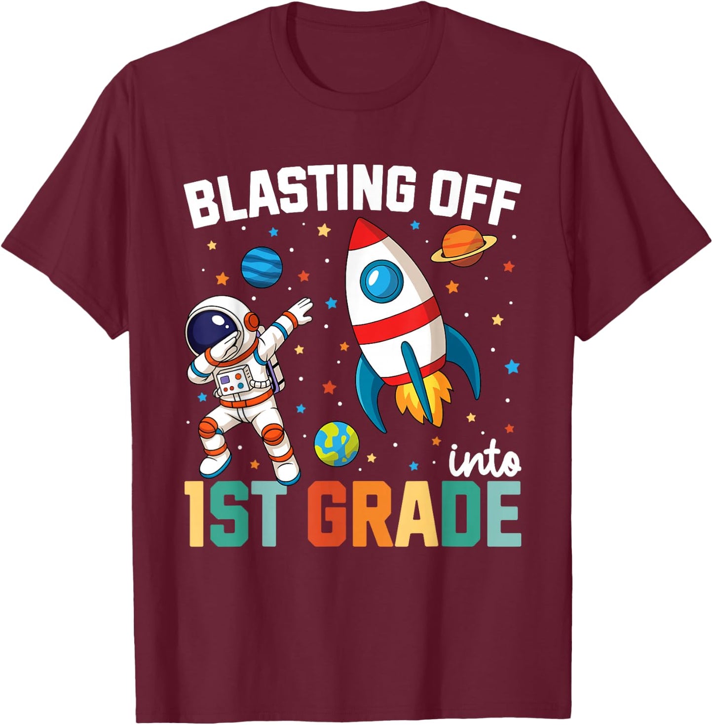 Blasting Off Into 1st Grade Boys First Day First Grade Kids T-Shirt - T-Shirt | Maroon