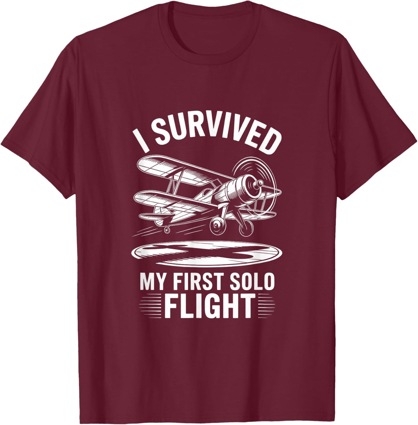 I Survived My First Solo Flight Aviation T-Shirt - T-Shirt | Maroon