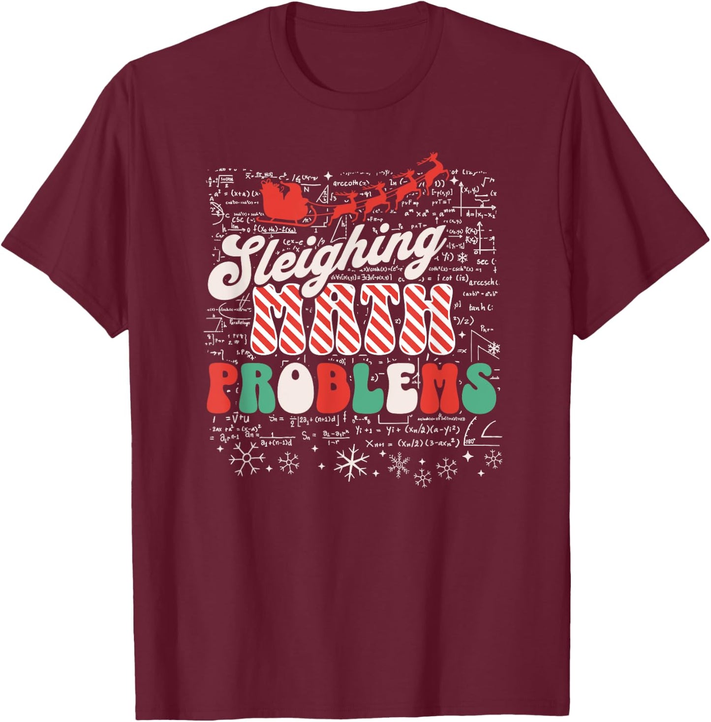 Sleighing Math Problems - Funny Christmas Math Teacher Santa Women T-Shirt - T-Shirt | Maroon