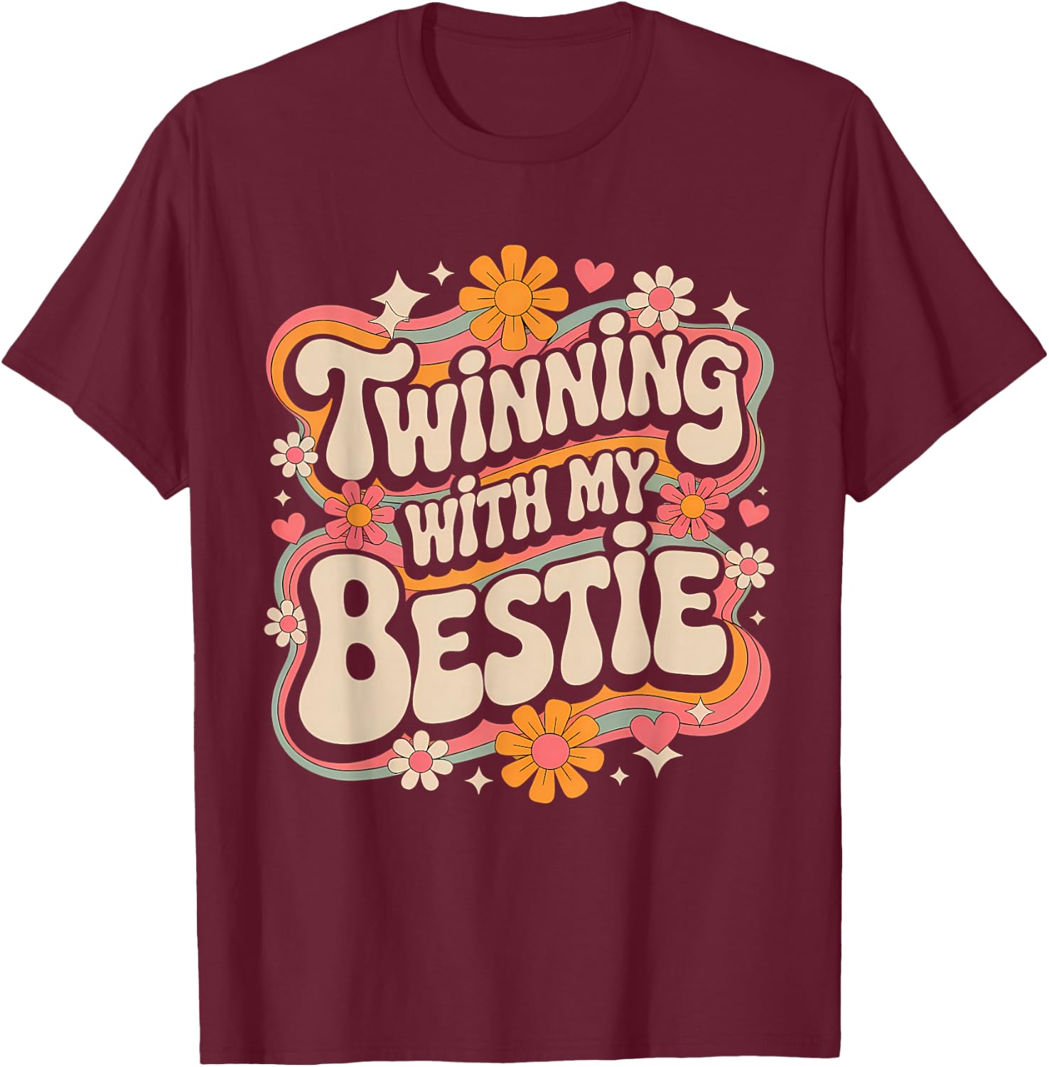 Friends Twinning With My Bestie Twin Matching Twins Friends T-Shirt - T-Shirt | Maroon