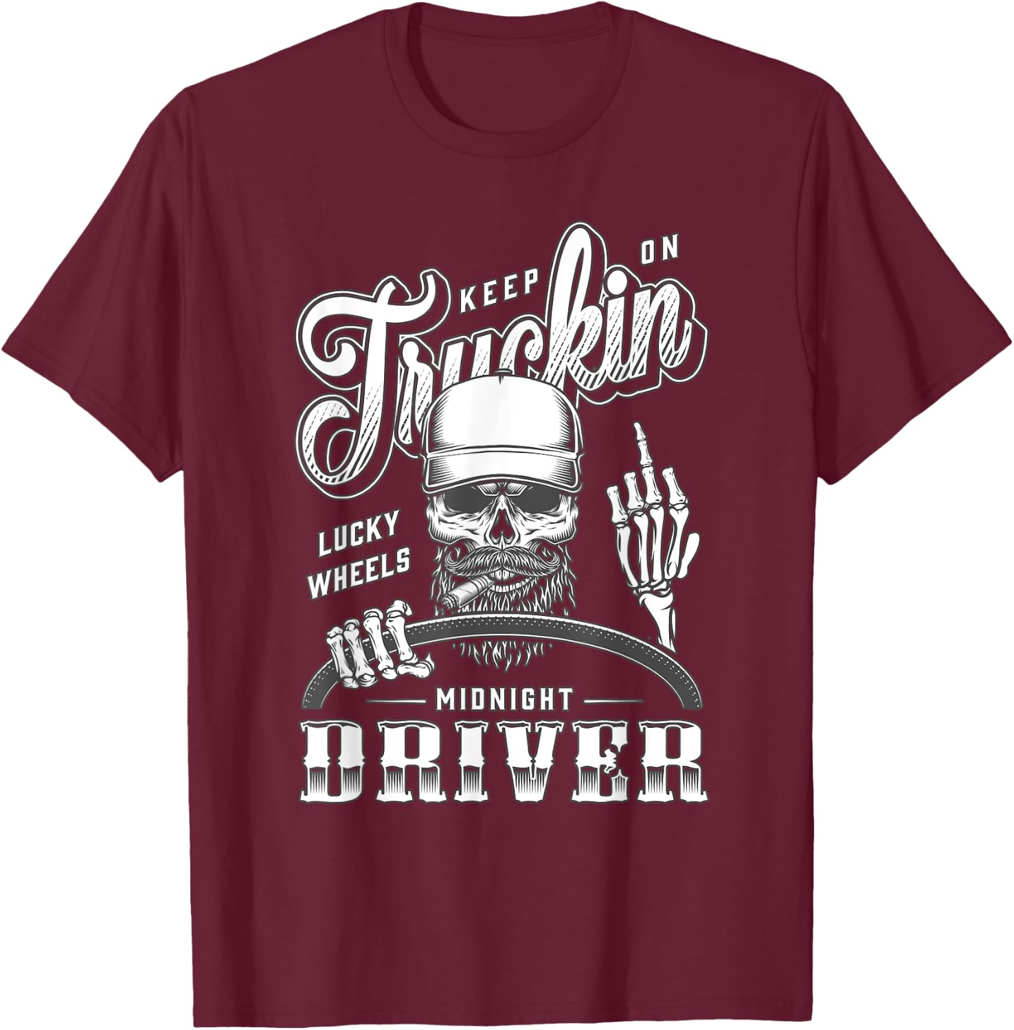 Keep On Truckin Lucky Wheels Midnicht Driver - Trucker T-Shirt - T-Shirt | Maroon