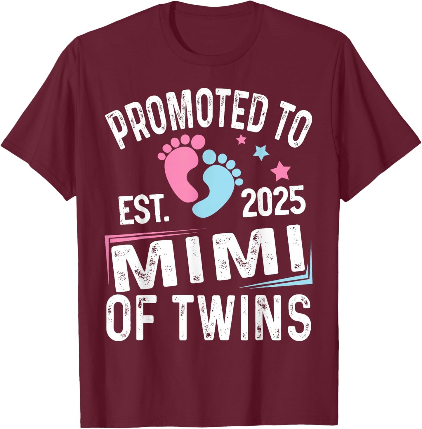 Promoted To Mimi Of Twins Est 2025 Baby Shower T-Shirt - T-Shirt | Maroon