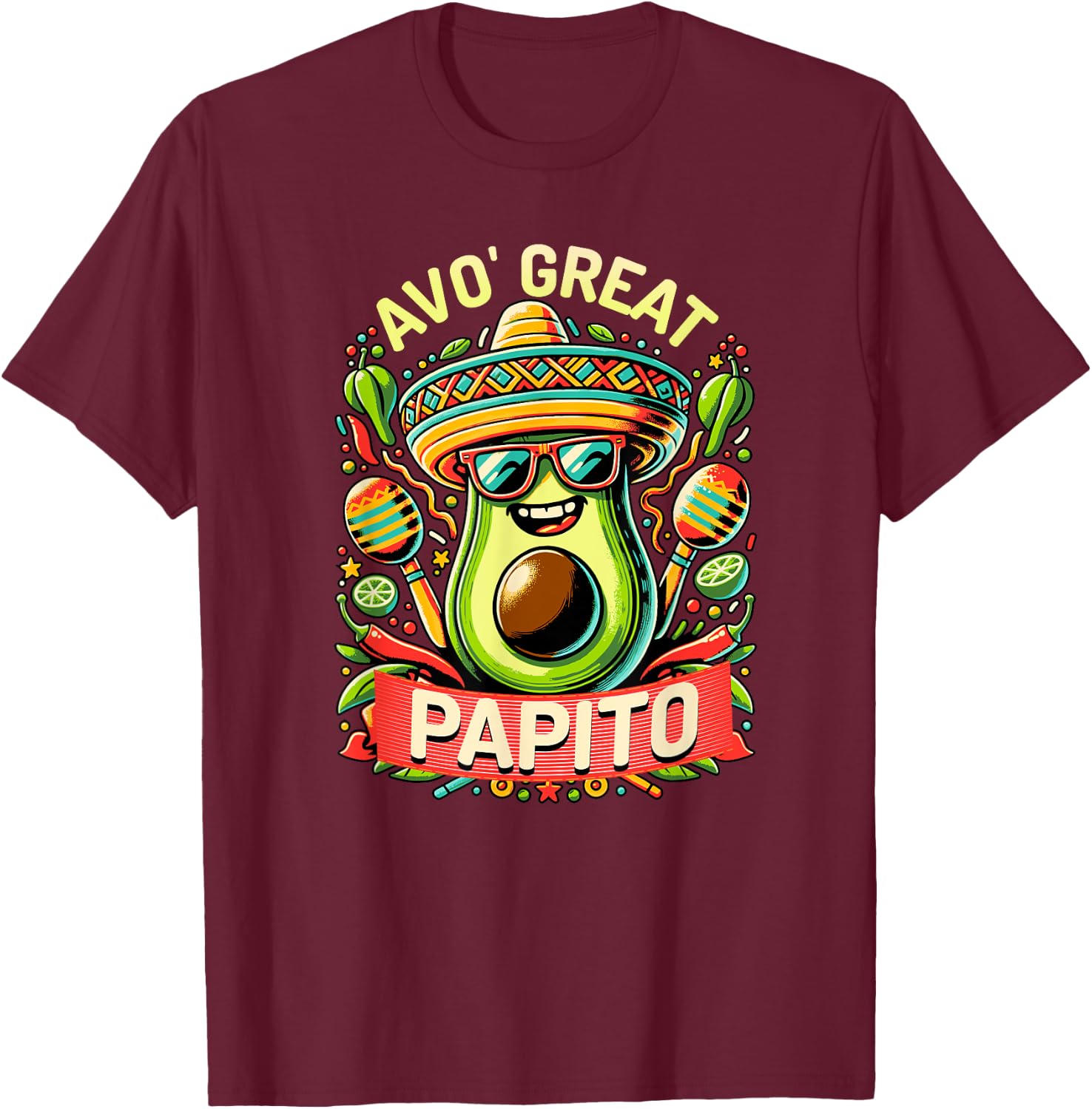 Avo Great Papito Spanish Daddy Funny Avocado Cinco De Mayo T-Shirt - T-Shirt | Maroon