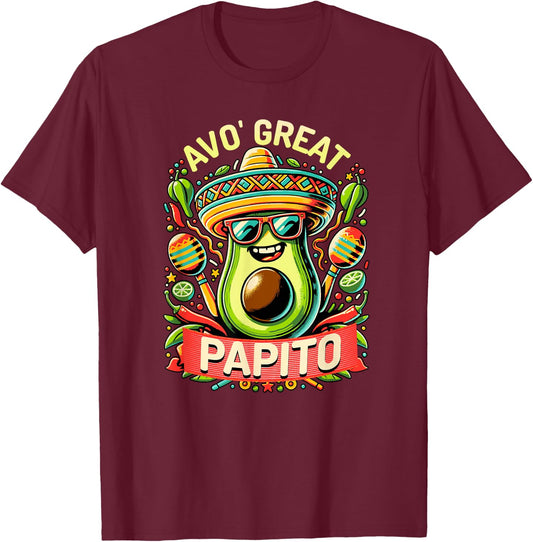 Avo Great Papito Spanish Daddy Funny Avocado Cinco De Mayo T-Shirt - T-Shirt | Maroon