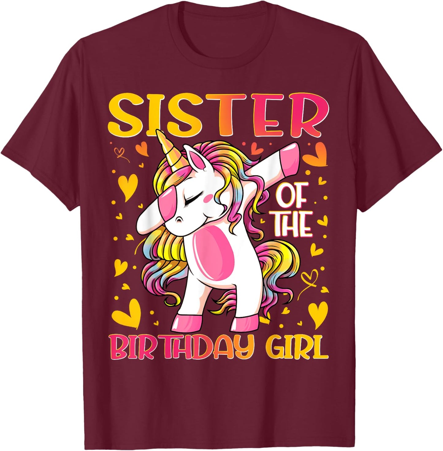 Sister of the Birthday Girl Dabbing Unicorn Sister Gifts T-Shirt - T-Shirt | Maroon